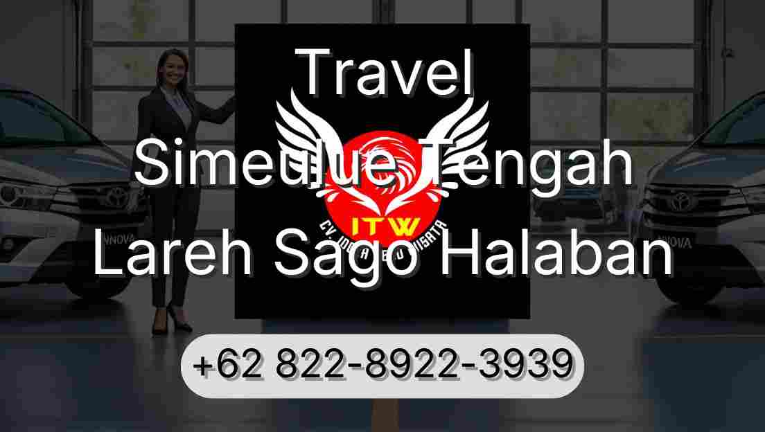 Travel Simeulue Tengah Lareh Sago Halaban