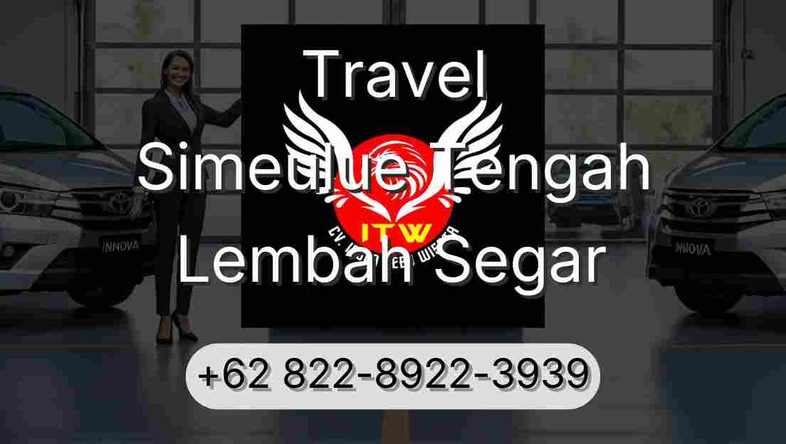 Travel Simeulue Tengah Lembah Segar