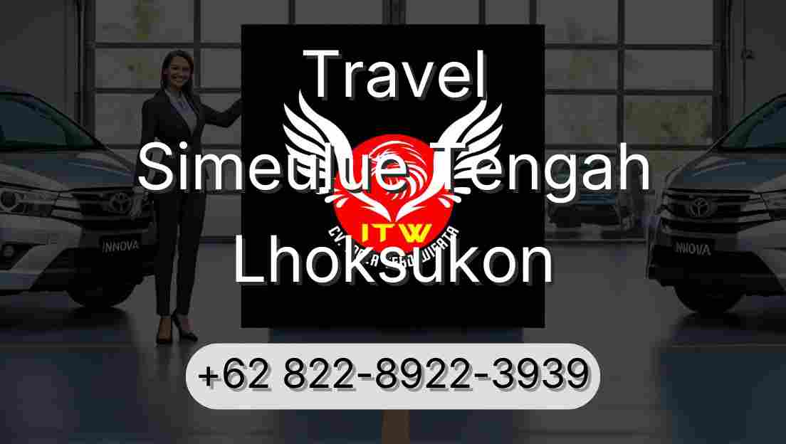 Travel Simeulue Tengah Lhoksukon