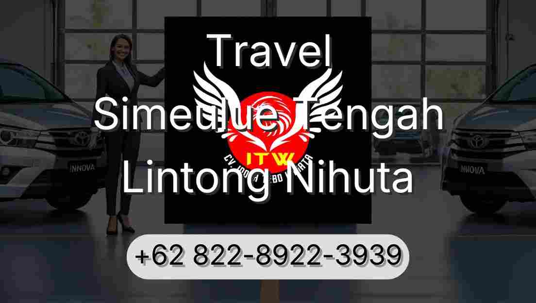 Travel Simeulue Tengah Lintong Nihuta