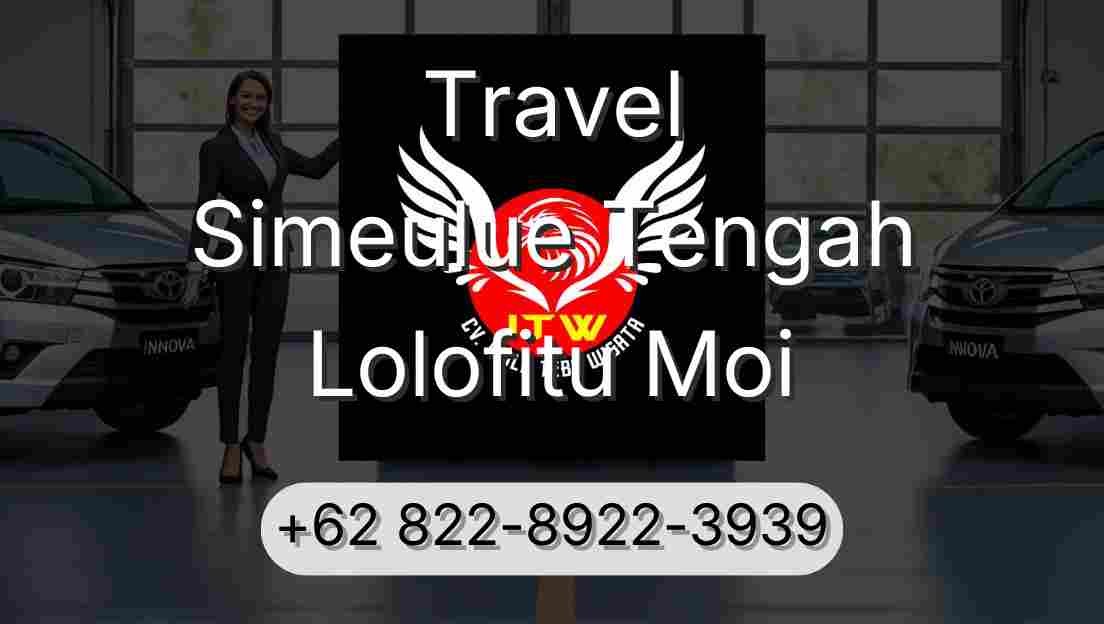 Travel Simeulue Tengah Lolofitu Moi