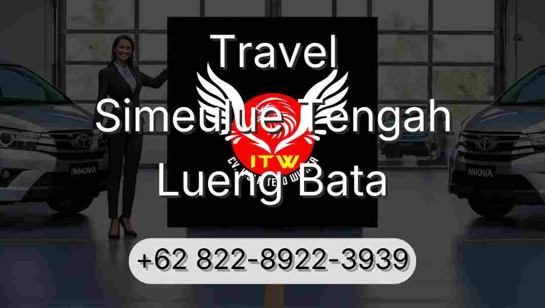 Travel Simeulue Tengah Lueng Bata