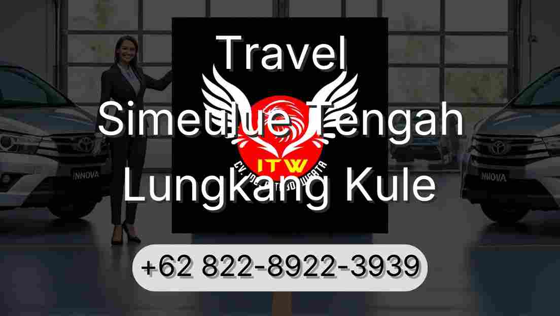 Travel Simeulue Tengah Lungkang Kule