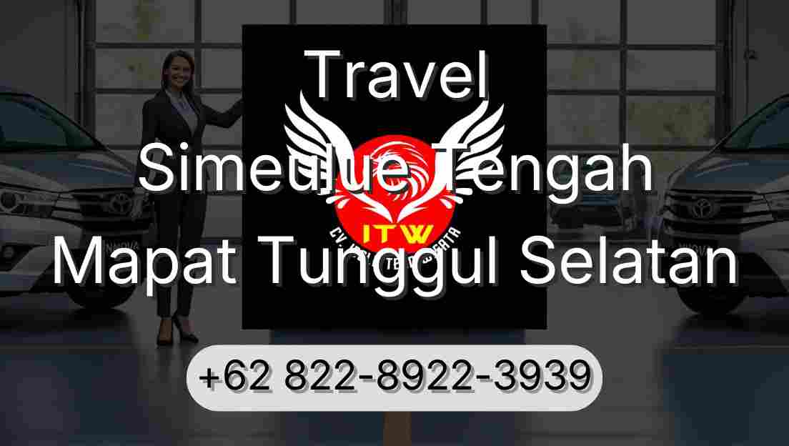 Travel Simeulue Tengah Mapat Tunggul Selatan