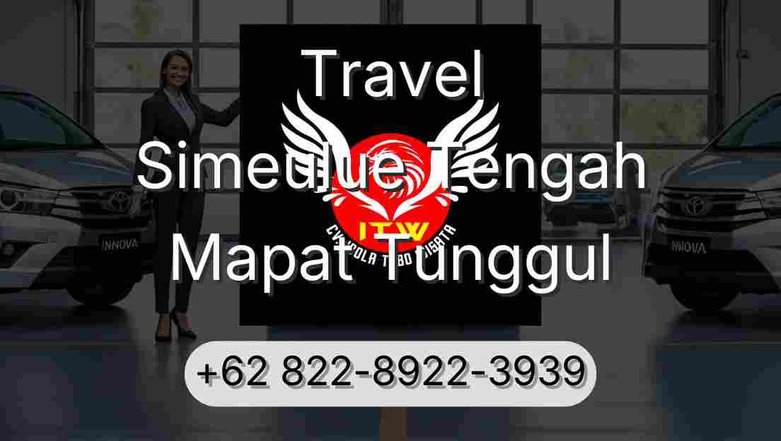Travel Simeulue Tengah Mapat Tunggul