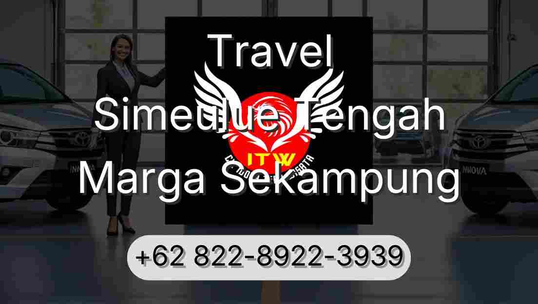 Travel Simeulue Tengah Marga Sekampung