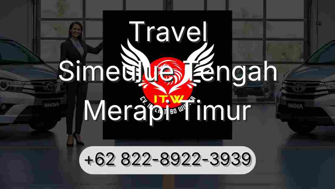 Travel Simeulue Tengah Merapi Timur