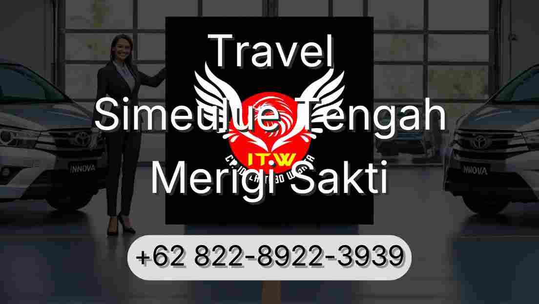 Travel Simeulue Tengah Merigi Sakti