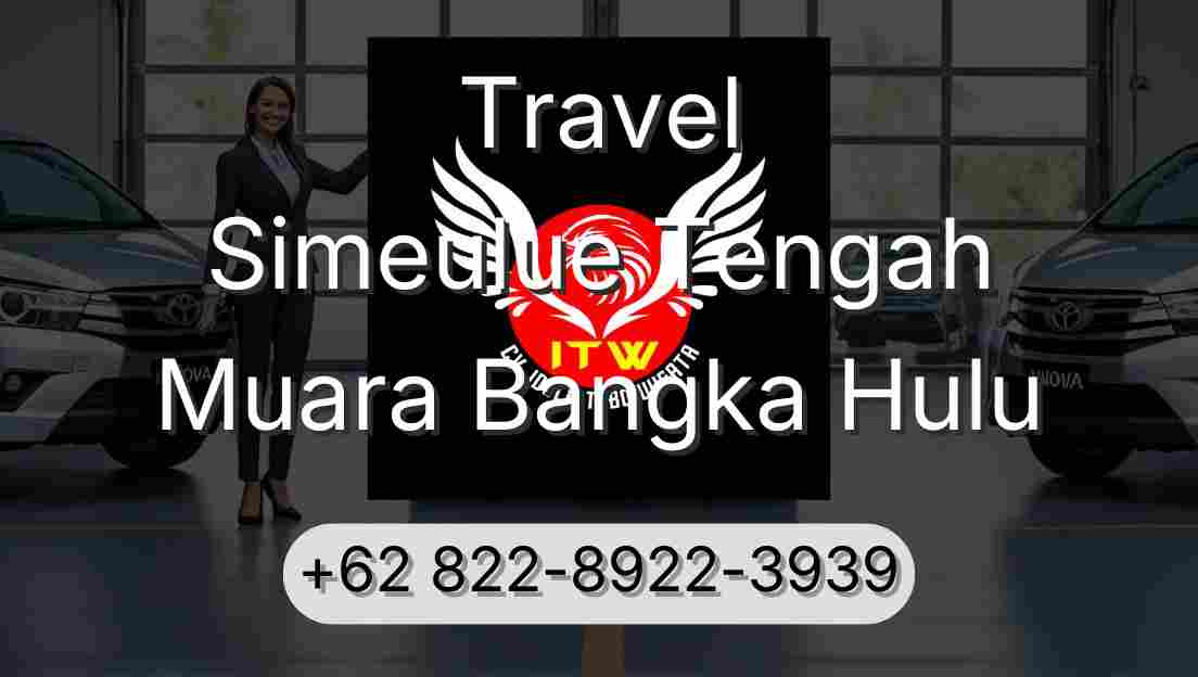 Travel Simeulue Tengah Muara Bangka Hulu