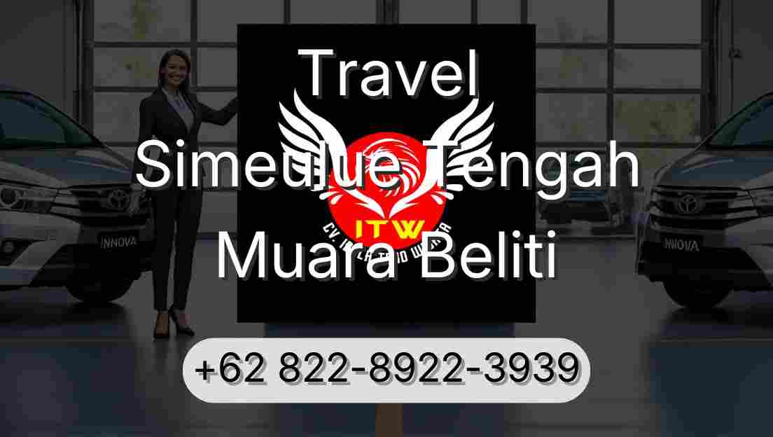 Travel Simeulue Tengah Muara Beliti