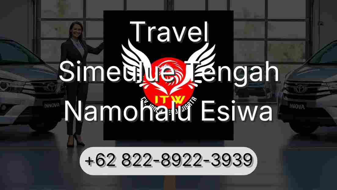Travel Simeulue Tengah Namohalu Esiwa