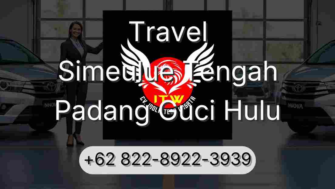 Travel Simeulue Tengah Padang Guci Hulu