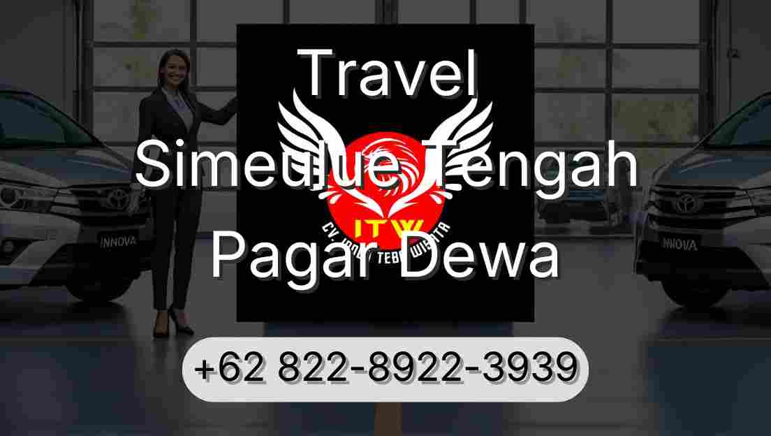 Travel Simeulue Tengah Pagar Dewa