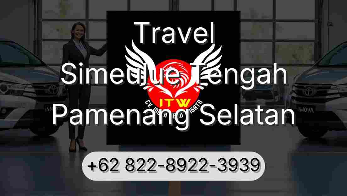 Travel Simeulue Tengah Pamenang Selatan