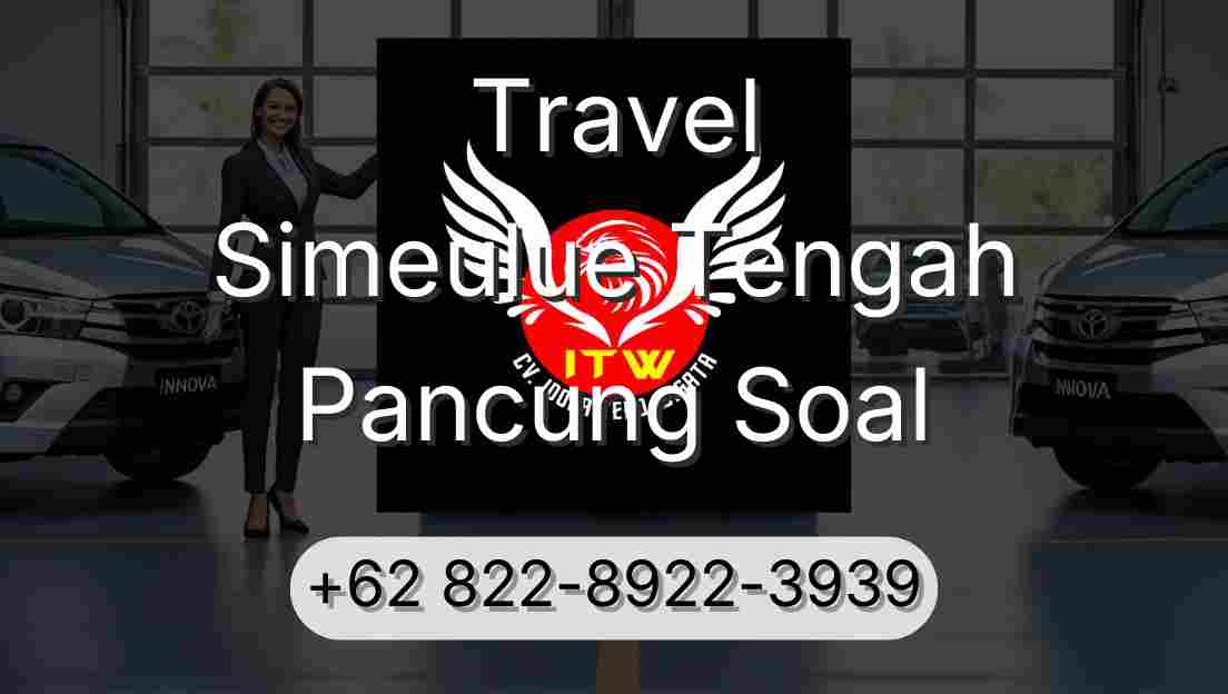Travel Simeulue Tengah Pancung Soal