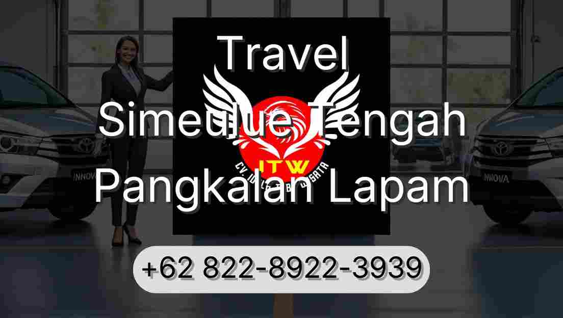Travel Simeulue Tengah Pangkalan Lapam