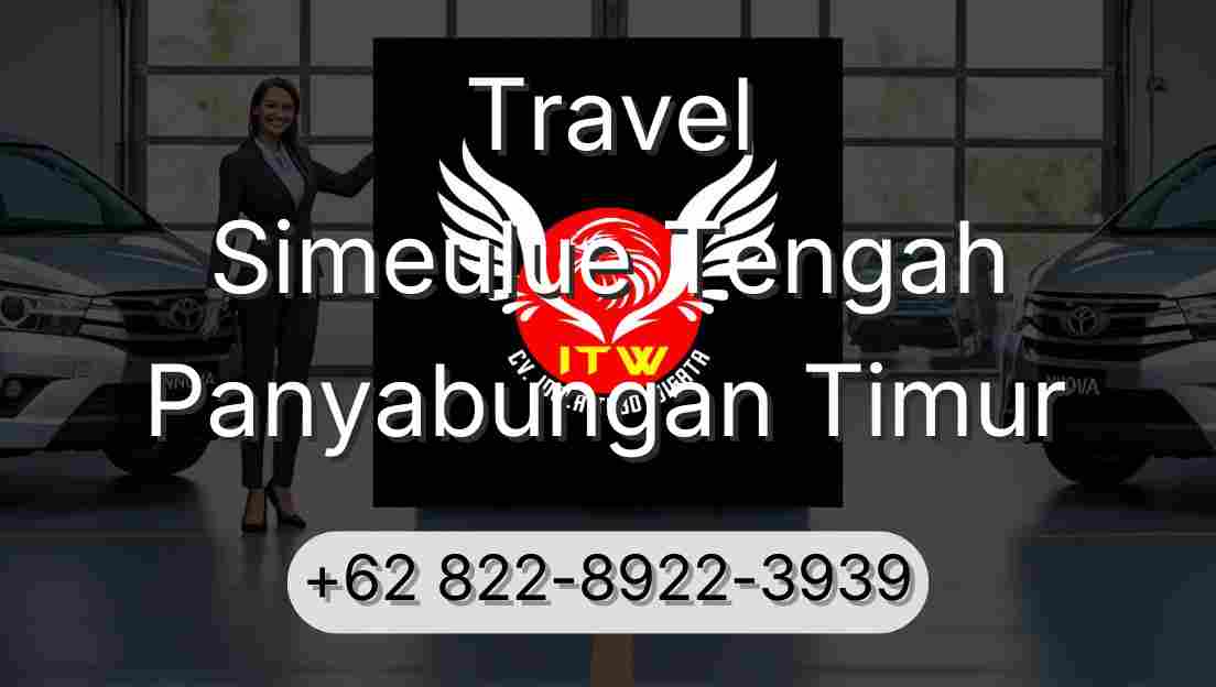 Travel Simeulue Tengah Panyabungan Timur