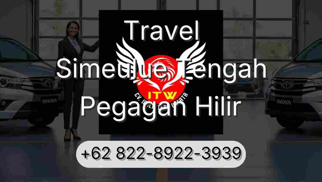 Travel Simeulue Tengah Pegagan Hilir