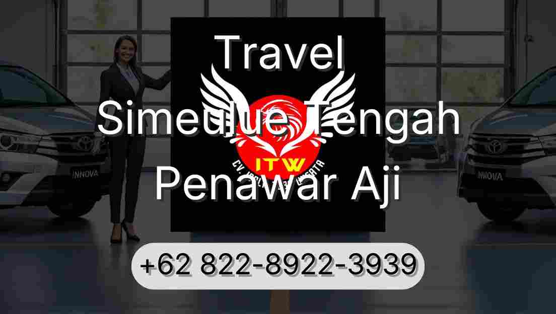 Travel Simeulue Tengah Penawar Aji
