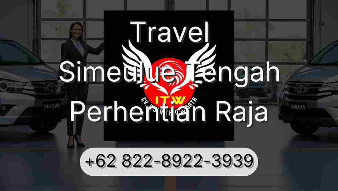 Travel Simeulue Tengah Perhentian Raja