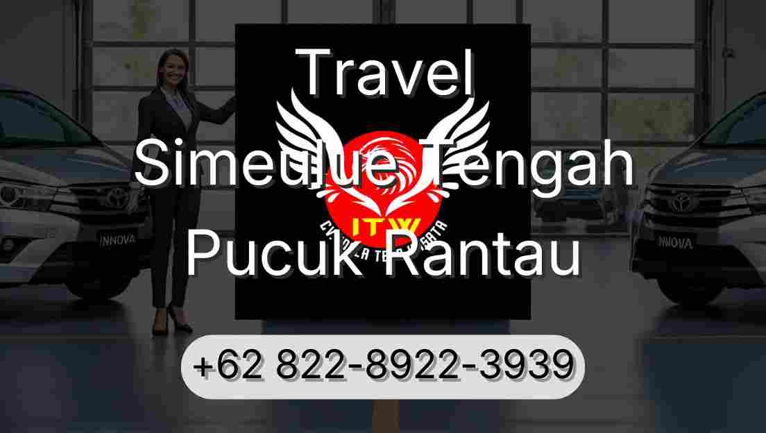Travel Simeulue Tengah Pucuk Rantau