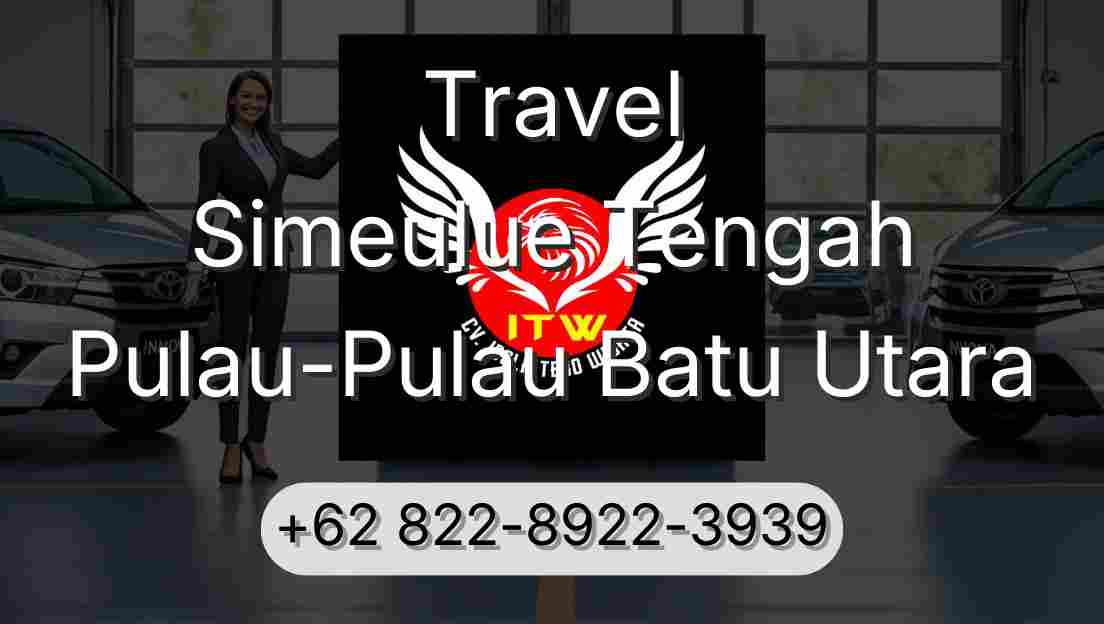 Travel Simeulue Tengah Pulau-Pulau Batu Utara