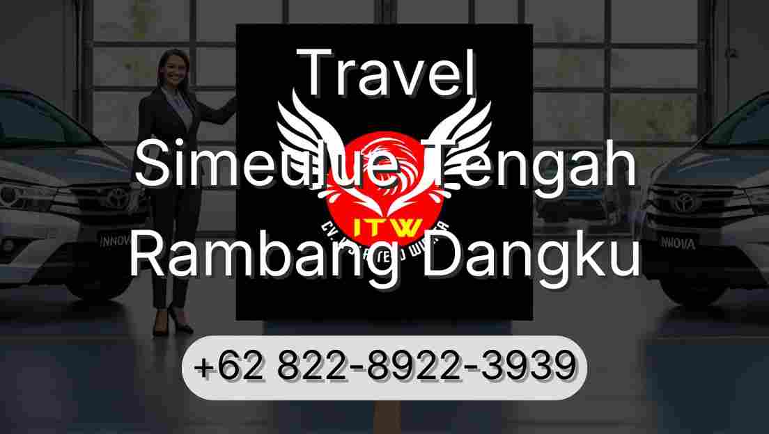 Travel Simeulue Tengah Rambang Dangku