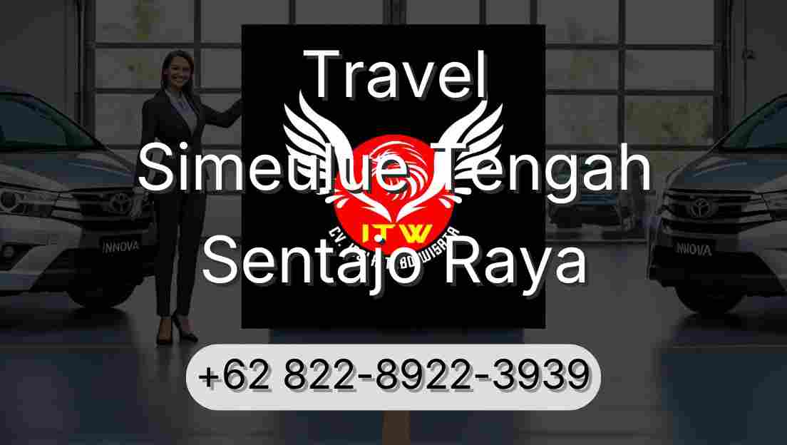 Travel Simeulue Tengah Sentajo Raya