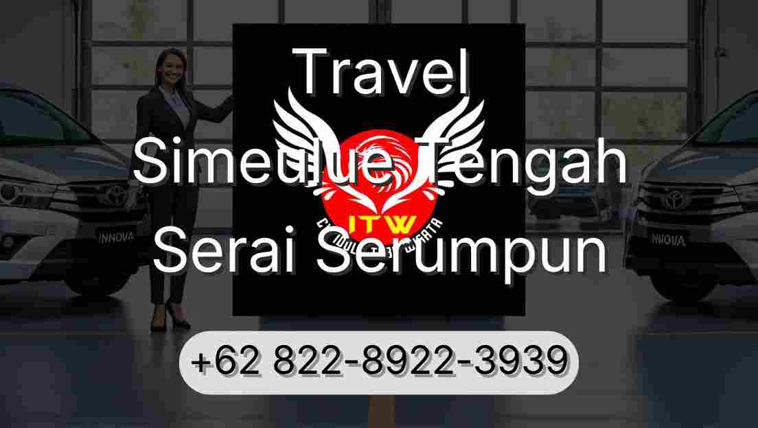 Travel Simeulue Tengah Serai Serumpun