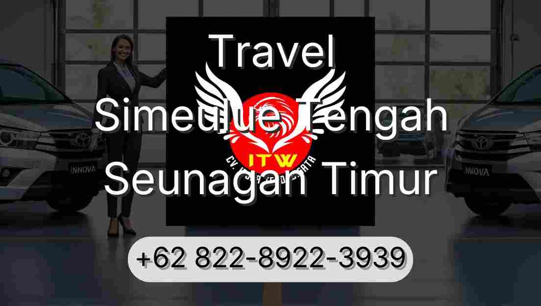 Travel Simeulue Tengah Seunagan Timur