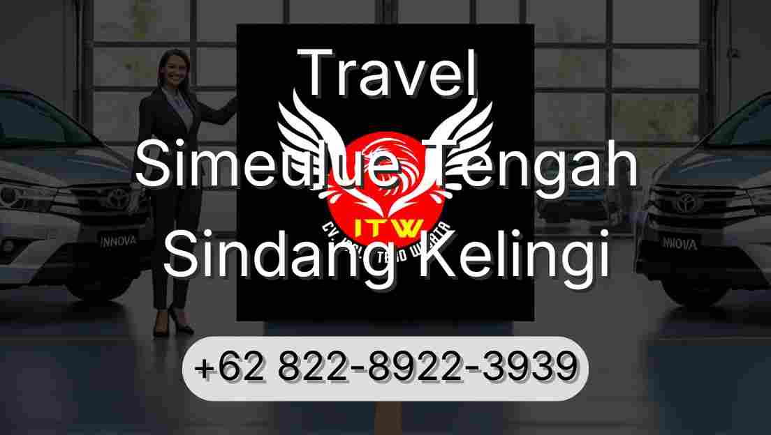 Travel Simeulue Tengah Sindang Kelingi