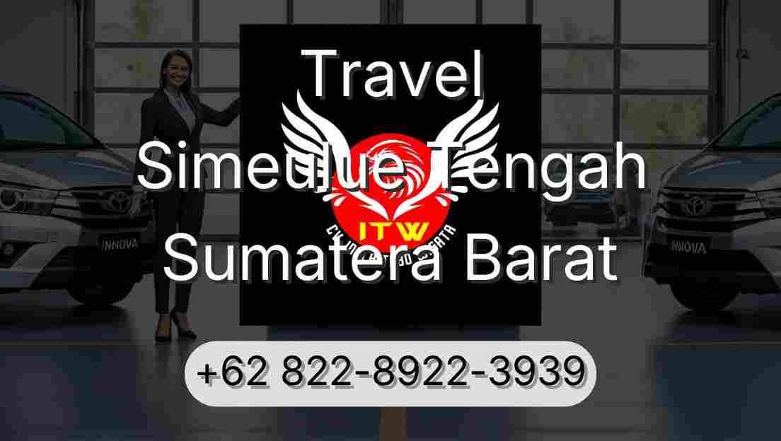 Travel Simeulue Tengah Sumatera Barat