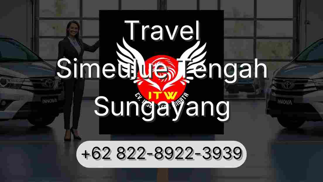 Travel Simeulue Tengah Sungayang