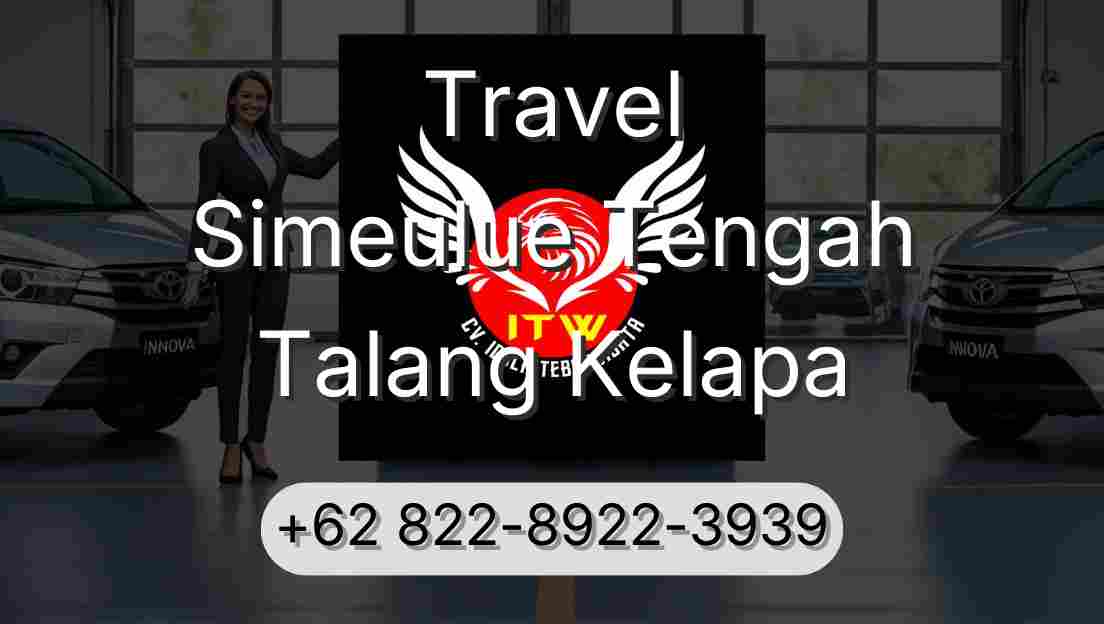 Travel Simeulue Tengah Talang Kelapa