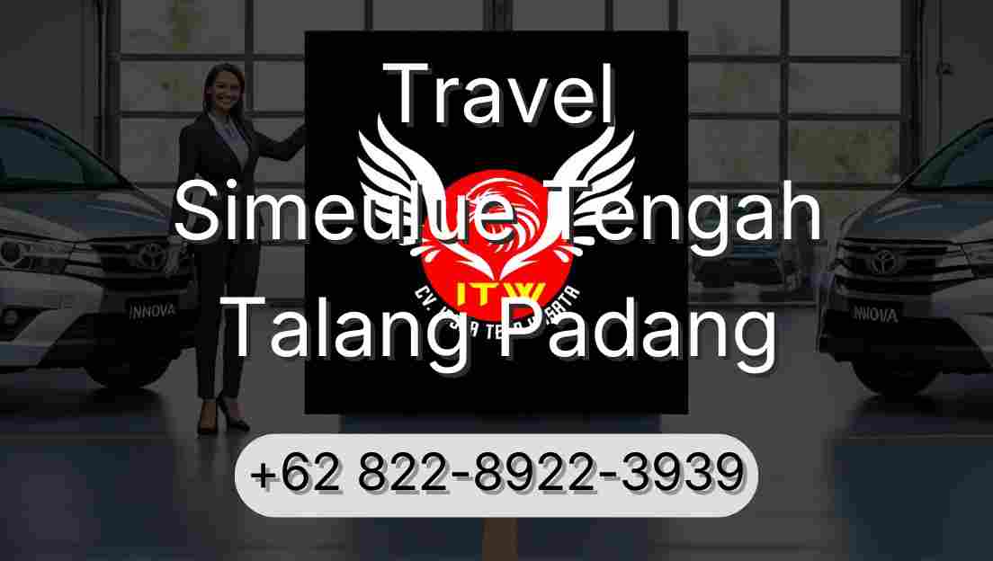 Travel Simeulue Tengah Talang Padang