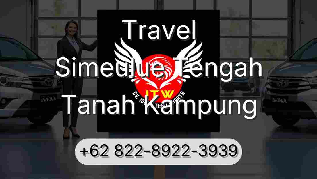 Travel Simeulue Tengah Tanah Kampung