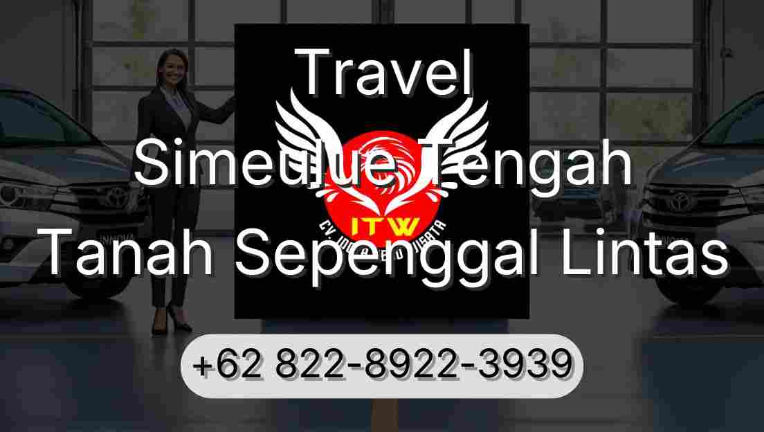 Travel Simeulue Tengah Tanah Sepenggal Lintas