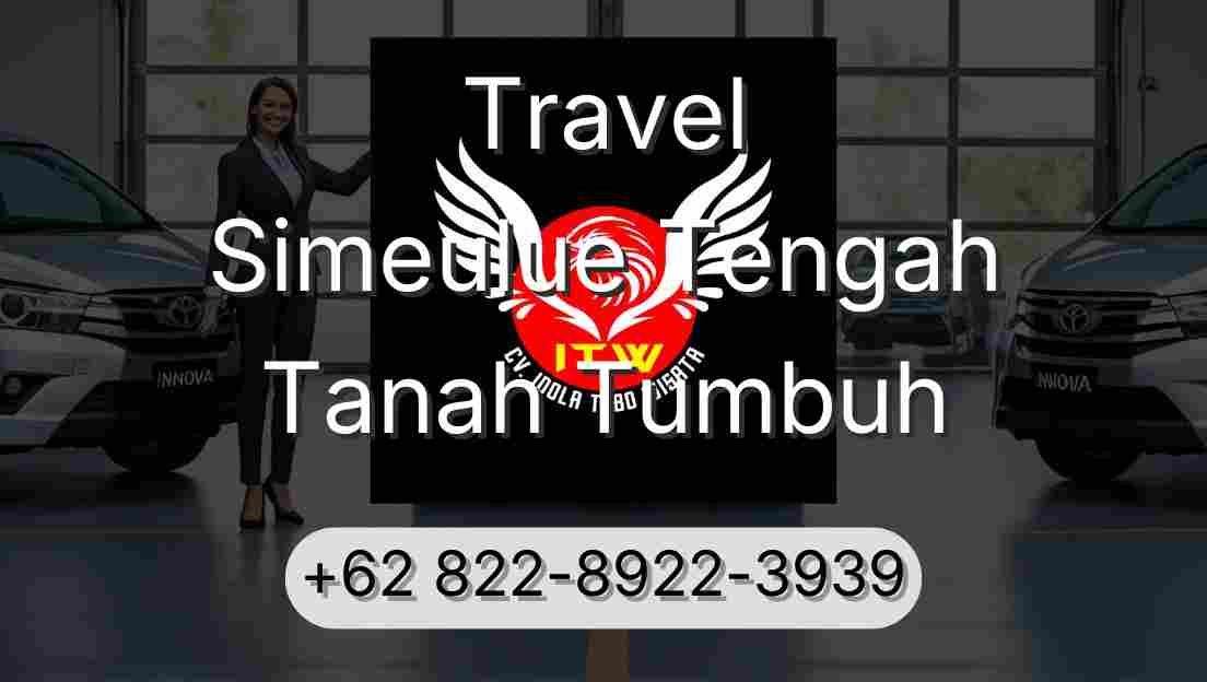 Travel Simeulue Tengah Tanah Tumbuh