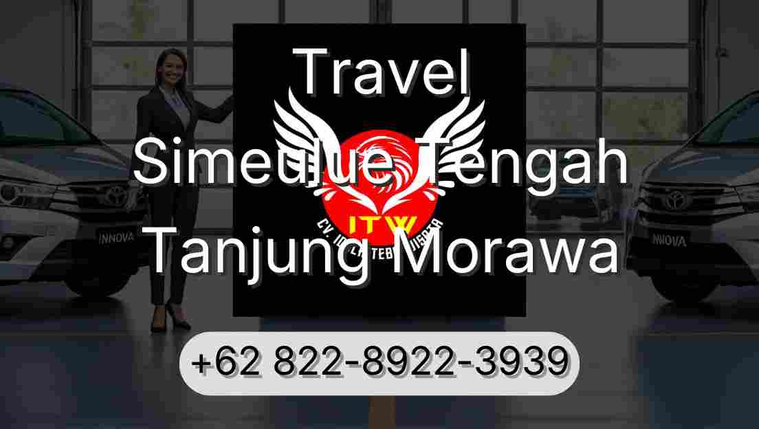 Travel Simeulue Tengah Tanjung Morawa