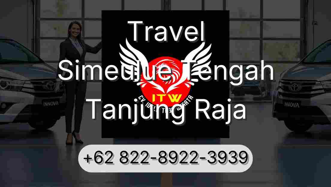 Travel Simeulue Tengah Tanjung Raja