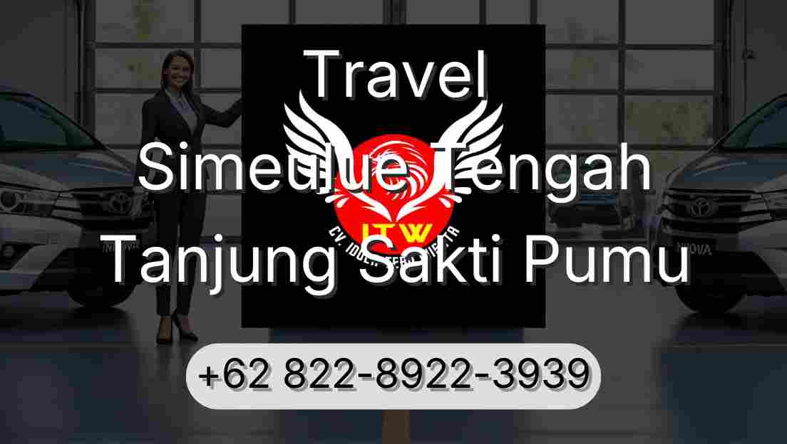 Travel Simeulue Tengah Tanjung Sakti Pumu