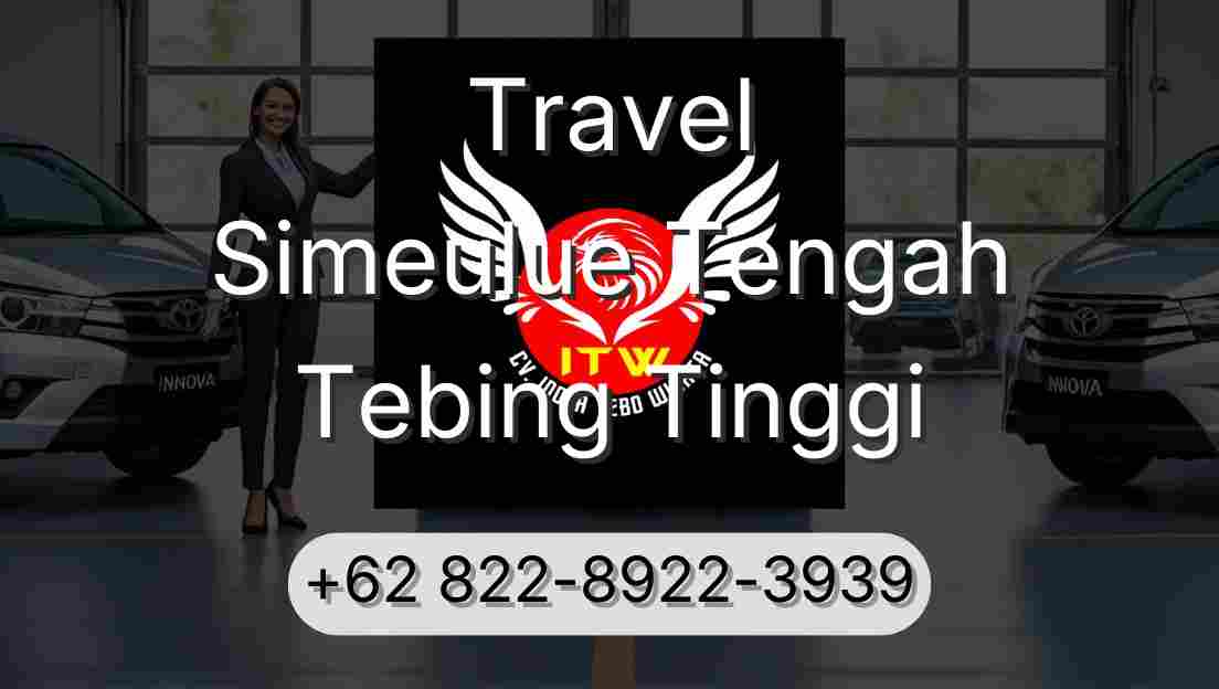 Travel Simeulue Tengah Tebing Tinggi