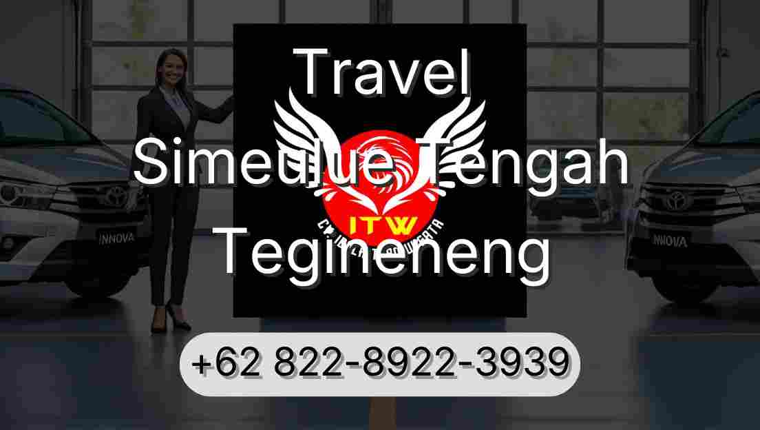 Travel Simeulue Tengah Tegineneng