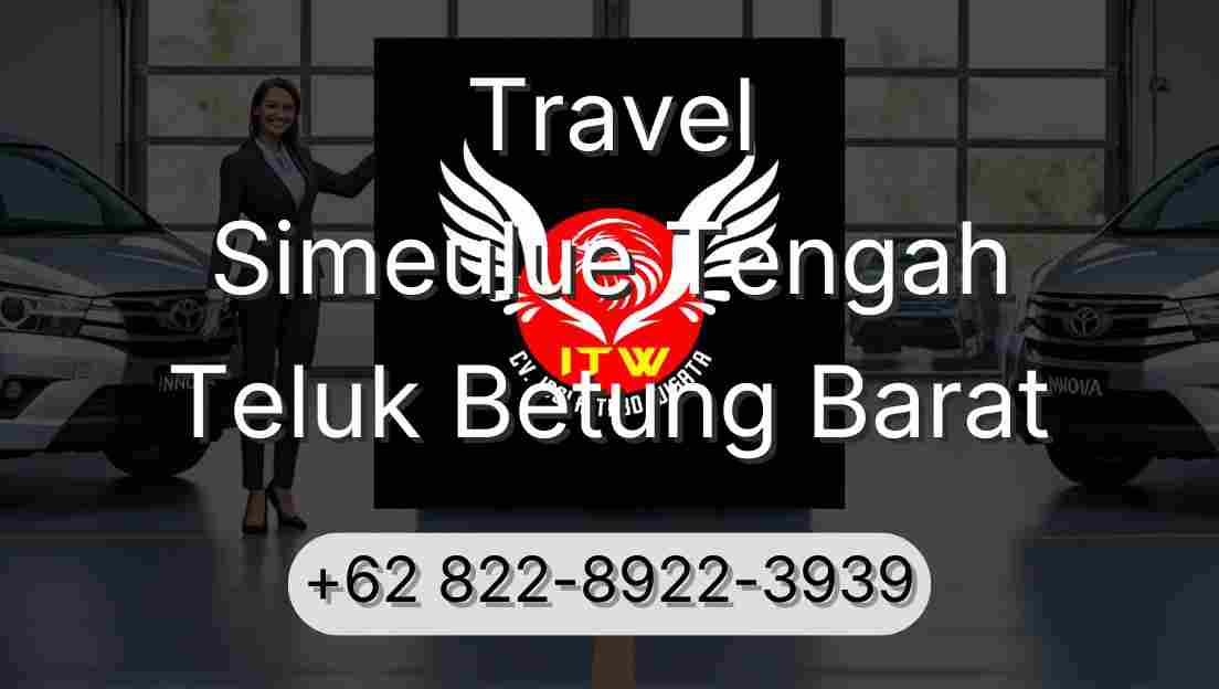 Travel Simeulue Tengah Teluk Betung Barat