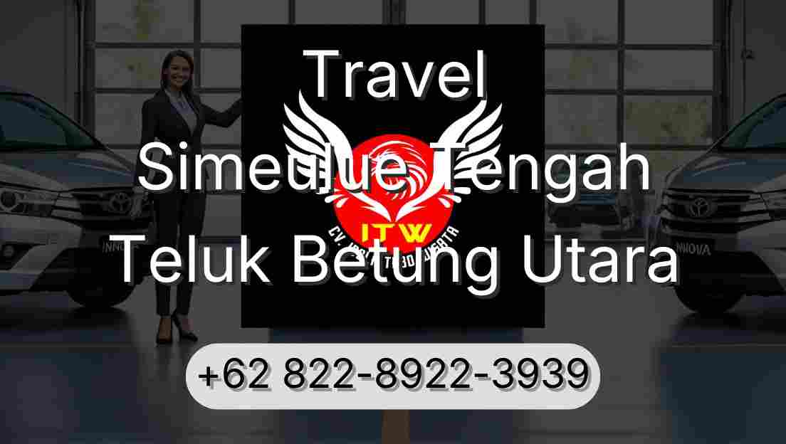 Travel Simeulue Tengah Teluk Betung Utara