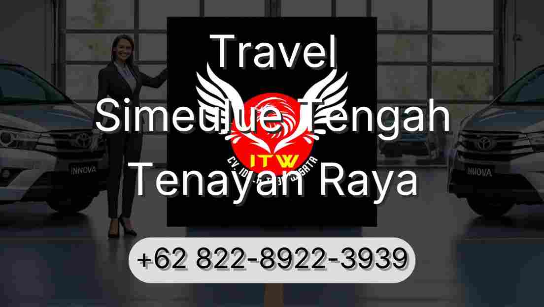 Travel Simeulue Tengah Tenayan Raya