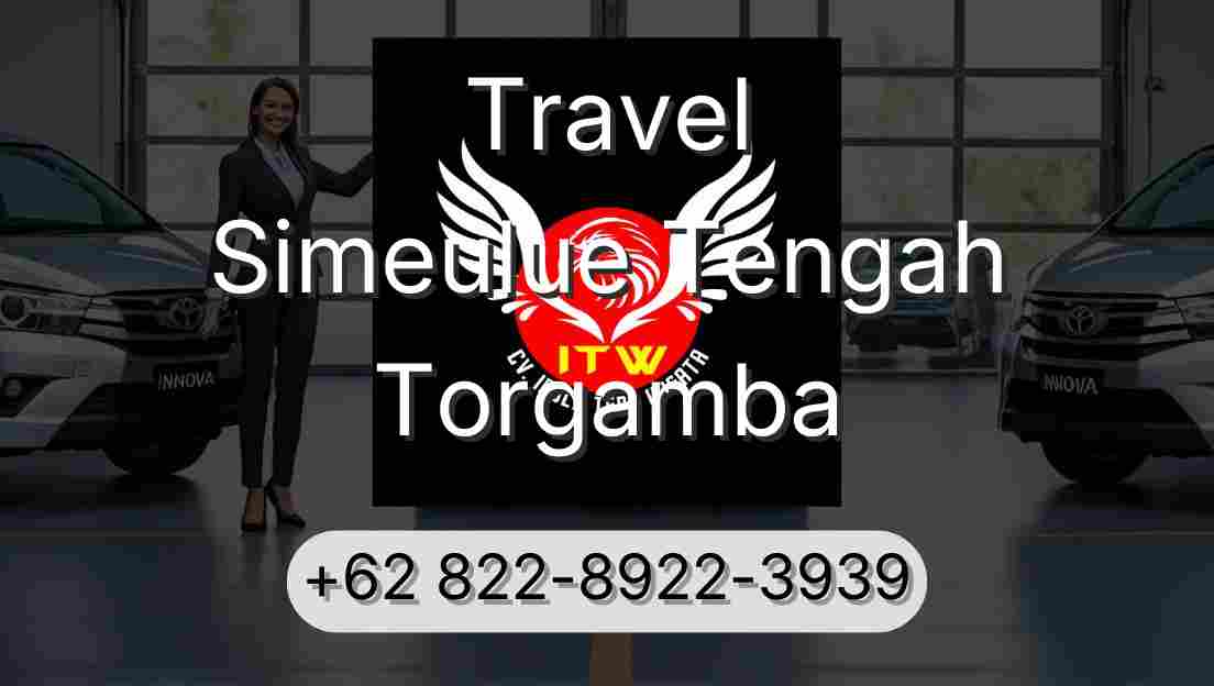 Travel Simeulue Tengah Torgamba