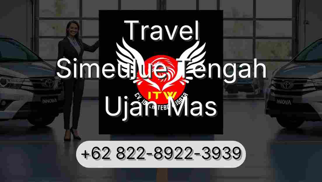 Travel Simeulue Tengah Ujan Mas