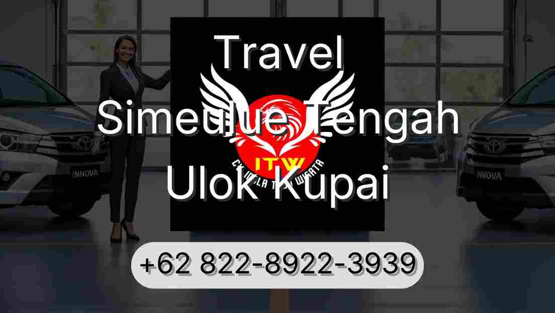 Travel Simeulue Tengah Ulok Kupai