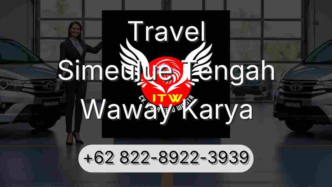 Travel Simeulue Tengah Waway Karya